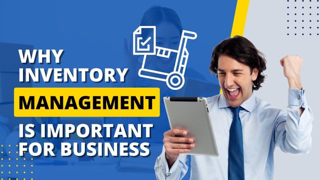 Why Inventory Management Is Important for Small Businesses