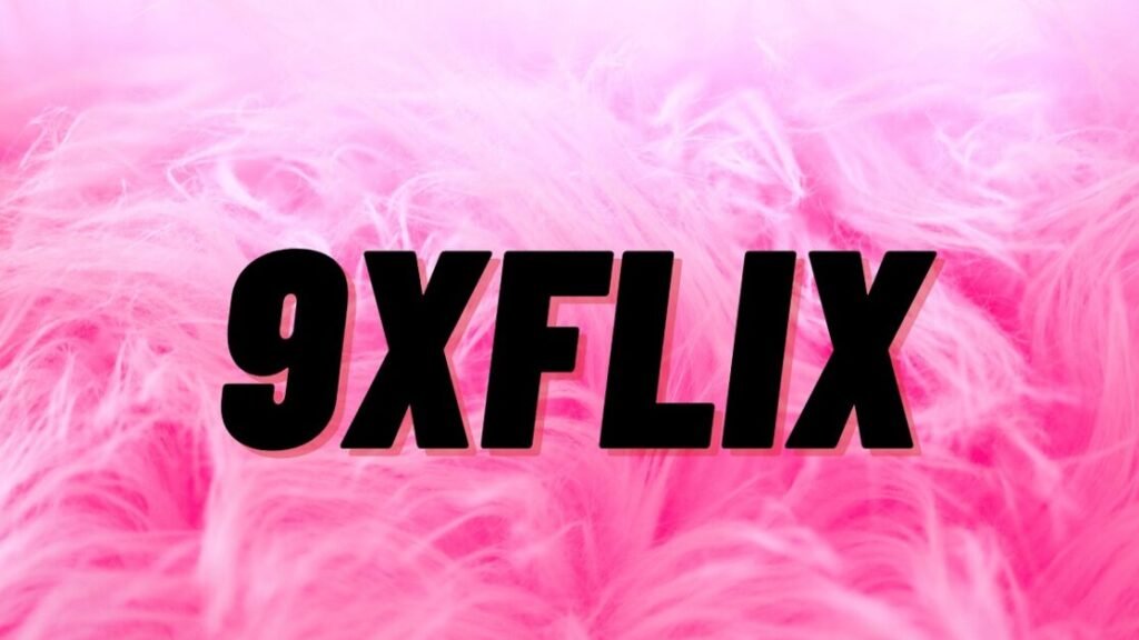 Availability of 9xflix App or APK