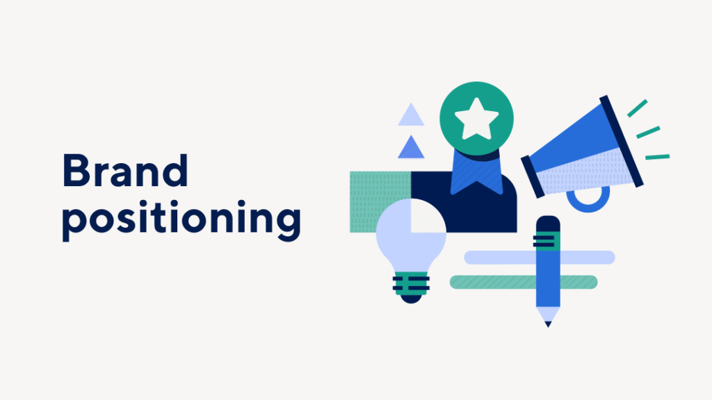 Brand Management and Positioning Strategies