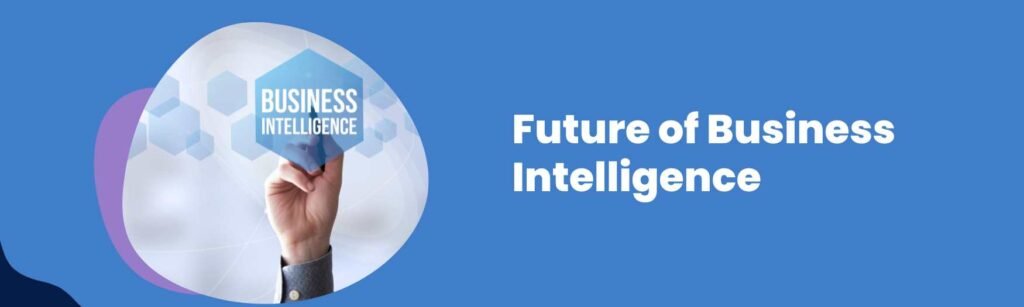 Future Trends in Business Intelligence Consulting
