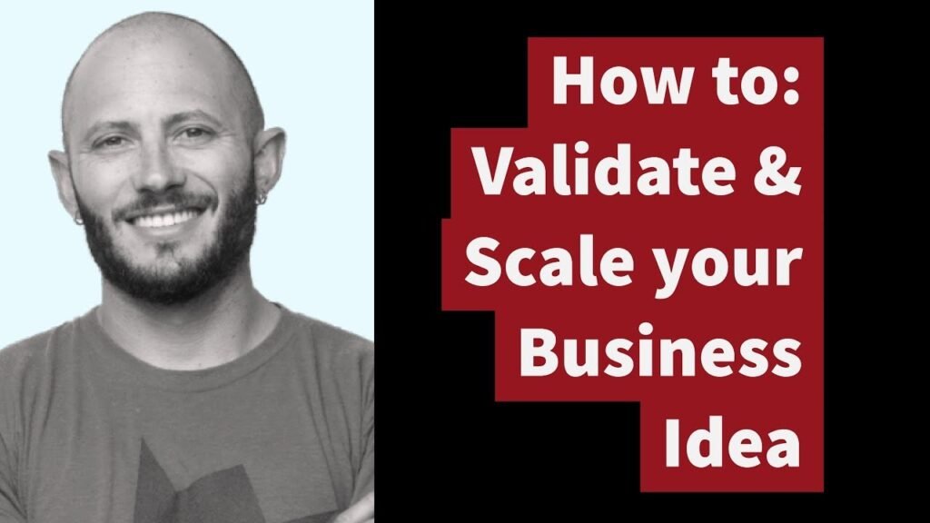 How to Validate and Scale Your Unique Business Idea